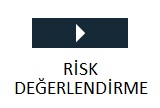 RİSK DEĞERLENDİRME